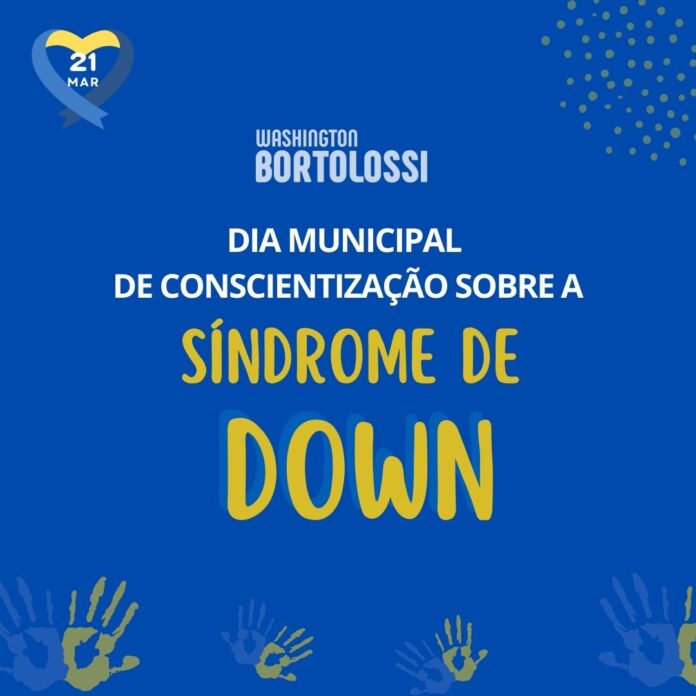 Dia Municipal de conscientização sobre a Síndrome de Down