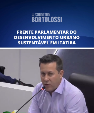 Vereador propõe criação da Frente Parlamentar do Desenvolvimento Urbano Sustentável